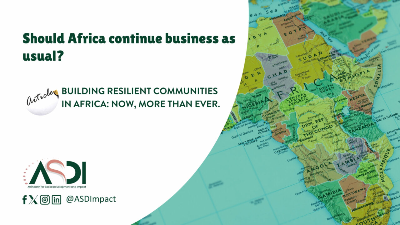 Building resilient communities in Africa, now more than ever